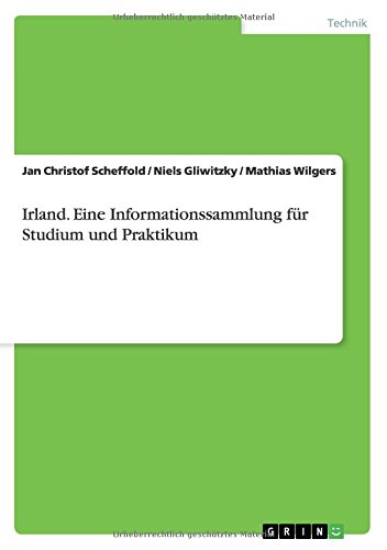 Irland. Eine Informationssammlung für Studium und Praktikum