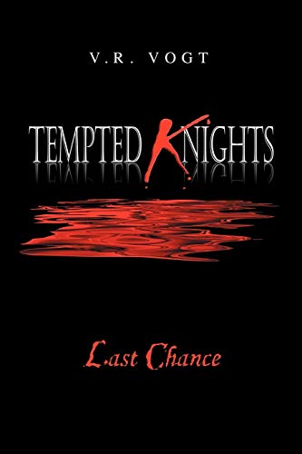Tempted Knights: Last Chance
