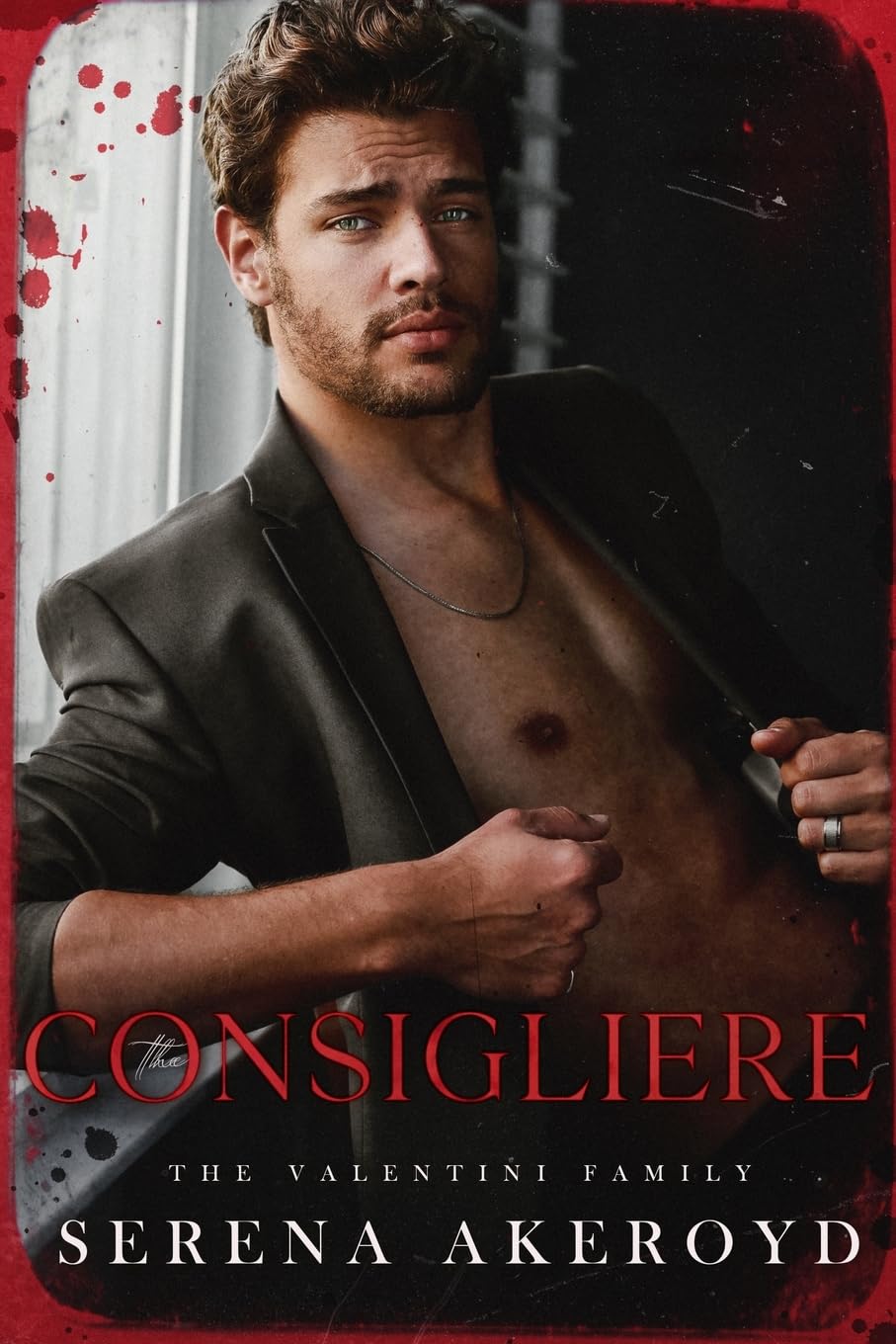 The Consigliere (The Valentini Family: Mafia Romance