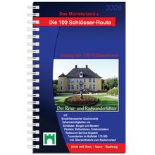 Das Münsterland. Die 100 Schlösser-Route. Mit Radroute Ems Auen Weg