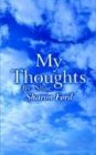My Thoughts: By: Shae