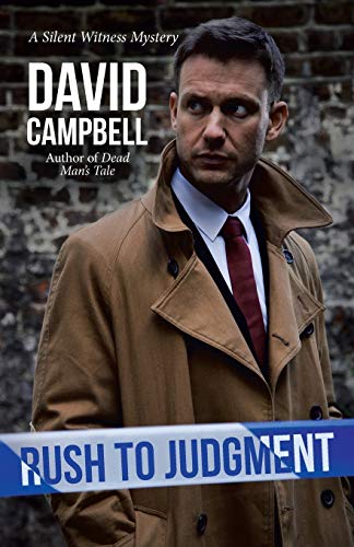 Rush to Judgment: A Silent Witness Mystery