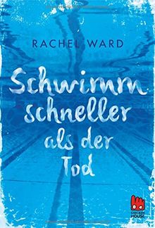 Schwimm schneller als der Tod von Ward, Rachel  | Buch | Zustand sehr gut