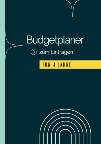 Budgetplaner für 4 Jahre: XXL Finanzplaner für alle Einnahmen & Ausgaben. Übersichtliche Tabellen für eine perfekte Haushaltsplanung.104 Seiten, undatiert, A5. Haushaltsbuch.