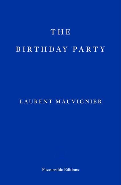 The Birthday Party, Laurent Mauvignier
