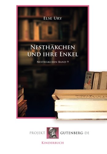 Nesthäkchen und ihre Enkel: Nesthäkchen Band 9