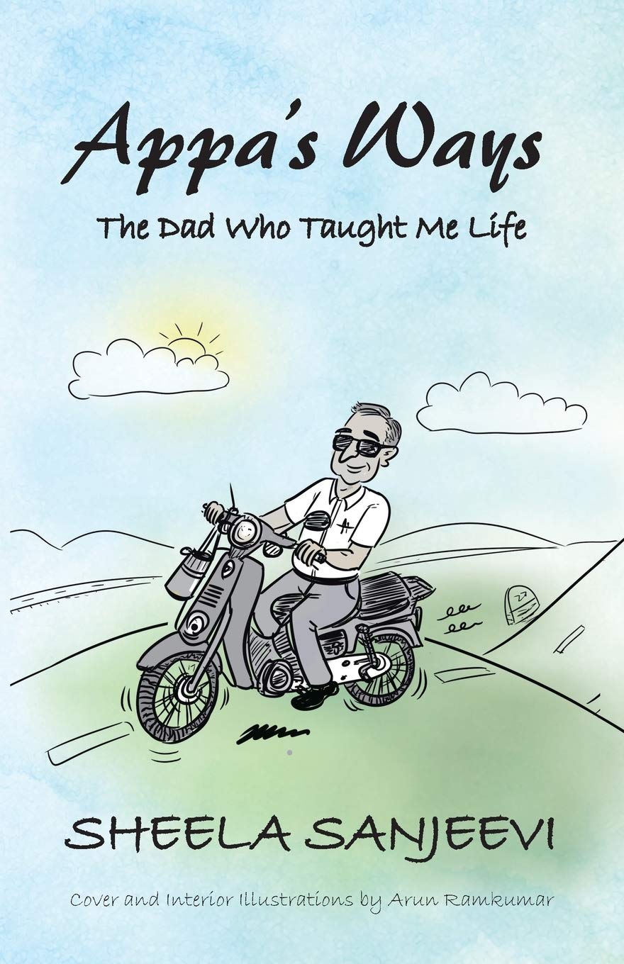 Appa’s Ways: The Dad Who Taught Me Life
