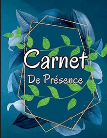 Carnet de Présence: Registre des présences de l'enseignant / Registre des présences et des notes / Registre des présences pour l'école à la maison / Registre des présences à l'école