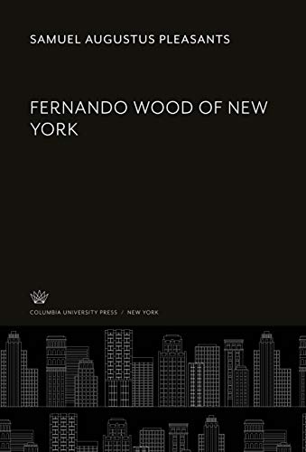 Fernando Wood of New York