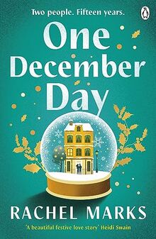 One December Day: A gorgeous novel exploring first love and second chances