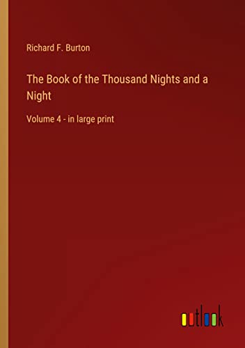 The Book of the Thousand Nights and a Night: Volume 4 - in large print