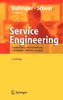 Service Engineering: Entwicklung und Gestaltung innovativer Dienstleistungen
