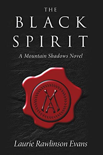 The Black Spirit: A Mountain Shadows Novel