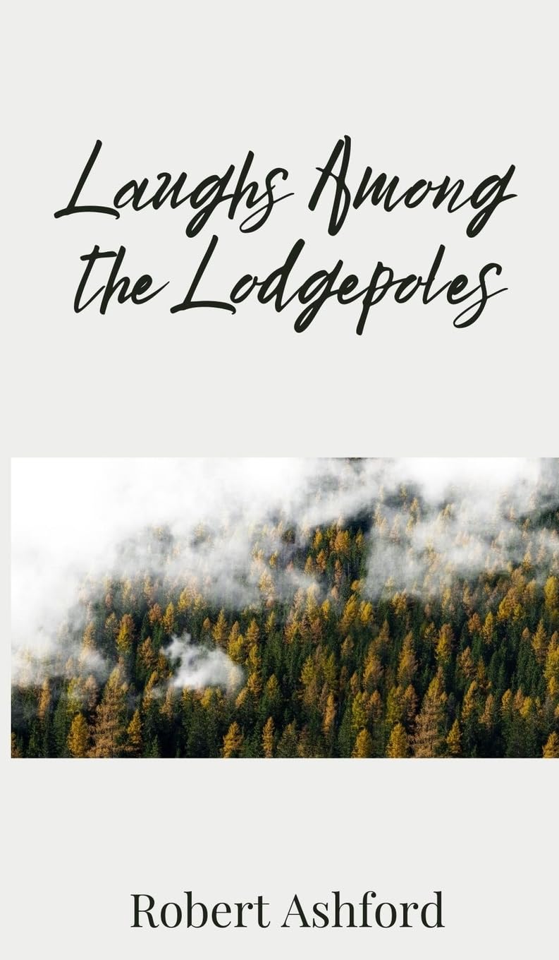 Laughs Among the Lodgepoles