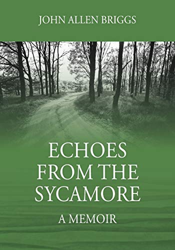 Echoes from the Sycamore: A Memoir