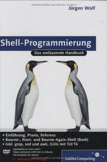 Shell-Programmierung: Das umfassende Handbuch (Galileo Computing)