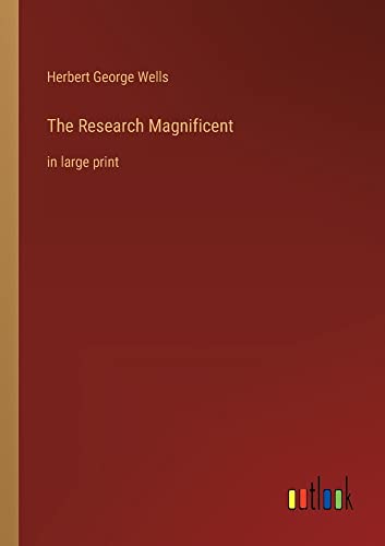 The Research Magnificent: in large print