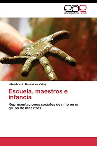Escuela, maestros e infancia: Representaciones sociales de niño en un grupo de maestros