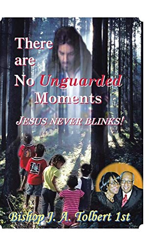 There Are No Unguarded Moments