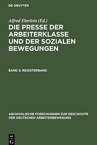 Die Presse der Arbeiterklasse und der Sozialen Bewegungen, Band 5, Registerband