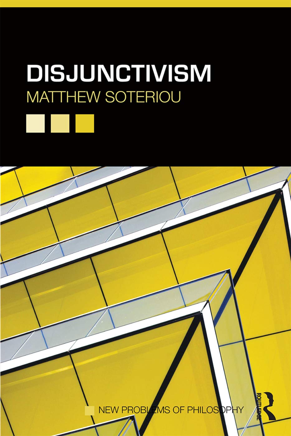 Disjunctivism (New Problems of Philosophy)