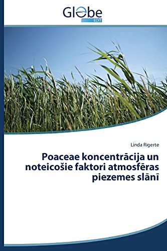 Poaceae koncentracija un noteicoSie faktori atmosferas piezemes slani