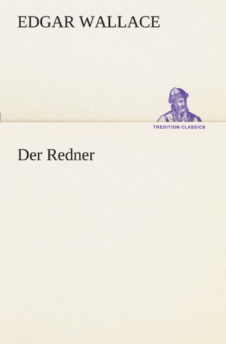 Der Redner (TREDITION CLASSICS)