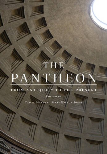 The Pantheon: From Antiquity to the Present