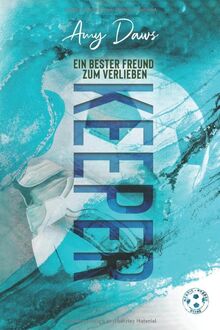 Keeper - Ein bester Freund zum Verlieben: Sport-Liebesroman (Harris-Brüder-Reihe, Band 3)