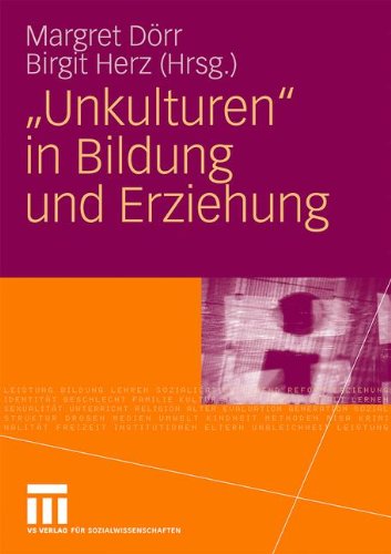 Unkulturen in Bildung und Erziehung (German Edition)