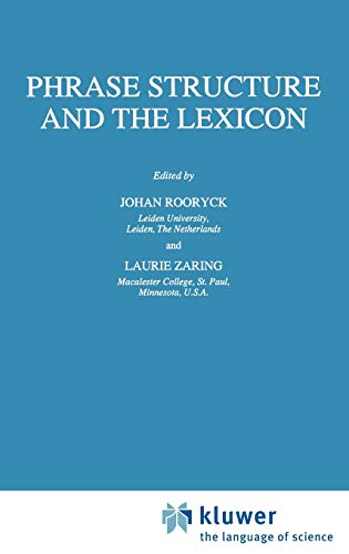 Phrase Structure and the Lexicon (Studies in Natural Language and Linguistic Theory, 33, Band 33)