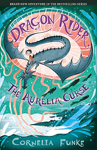Cornelia Funke Dragon Rider, The Aurelia Curse