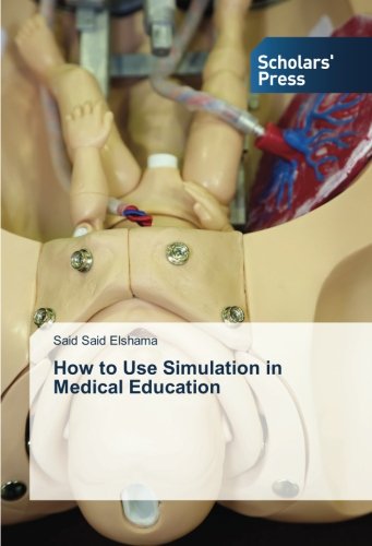 How to Use Simulation in Medical Education