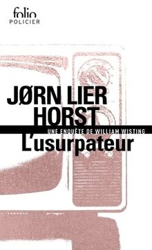 Une enquête de William Wisting. L'usurpateur