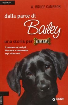 Dalla parte di Bailey. Una storia per umani