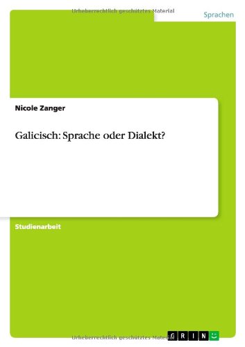 Galicisch: Sprache oder Dialekt?