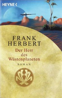 Der Herr des Wüstenplaneten: Roman