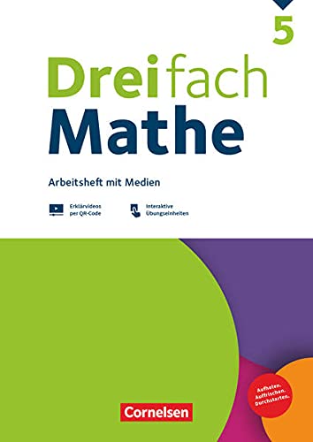 Dreifach Mathe - Zu allen Ausgaben - 5. Schuljahr: Arbeitsheft mit Medien und Lösungen - Inkl. Erklärvideos und interaktiven Übungen