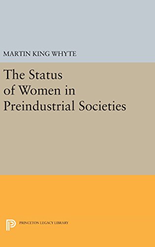 The Status of Women in Preindustrial Societies (Princeton Legacy Library)