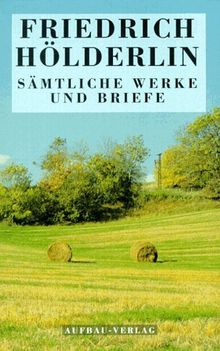 Sämtliche Werke und Briefe: 4 Bände.