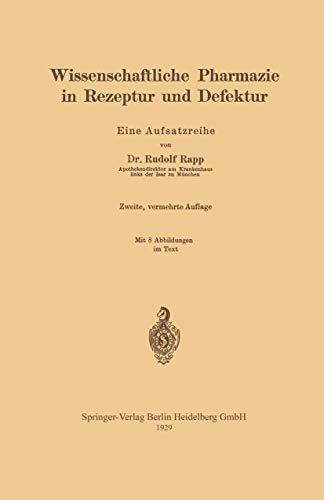 Wissenschaftliche Pharmazie in Rezeptur und Defektur: Eine Aufsatzreihe