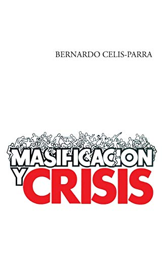 Masificación y Crisis