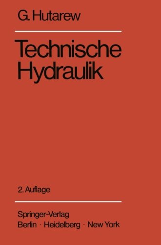 Einführung in die Technische Hydraulik: Kurzfassung einer Vorlesung (German Edition)
