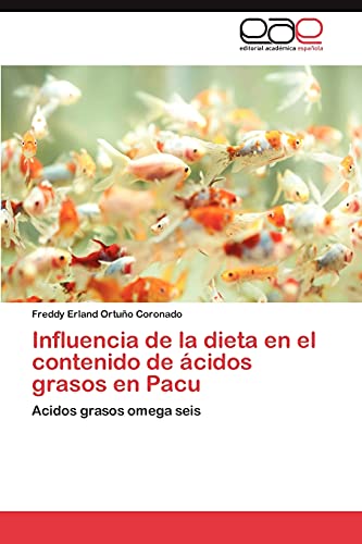 Influencia de la dieta en el contenido de ácidos grasos en Pacu: Acidos grasos omega seis