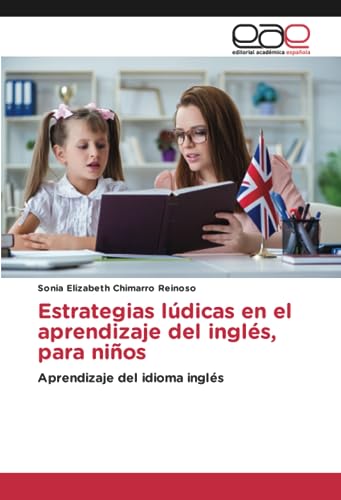 Estrategias lúdicas en el aprendizaje del inglés, para niños: Aprendizaje del idioma inglés