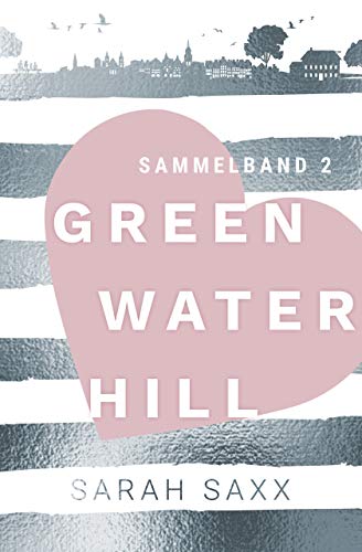 Greenwater Hill: Sammelband 2