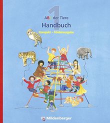 ABC der Tiere 1: Handbuch zur Silbenfibel® - Kompakt-Förderausgabe