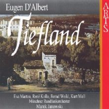 Eugen d'Albert: Tiefland [Gesamtaufnahme]