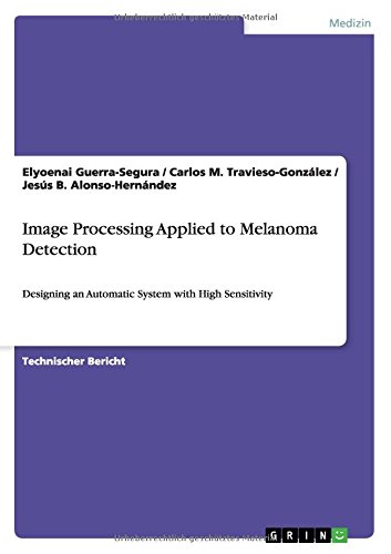 Image Processing Applied to Melanoma Detection: Designing an Automatic System with High Sensitivity