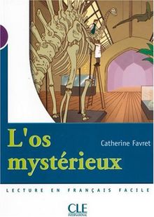 L'os mystérieux: Niveau 1